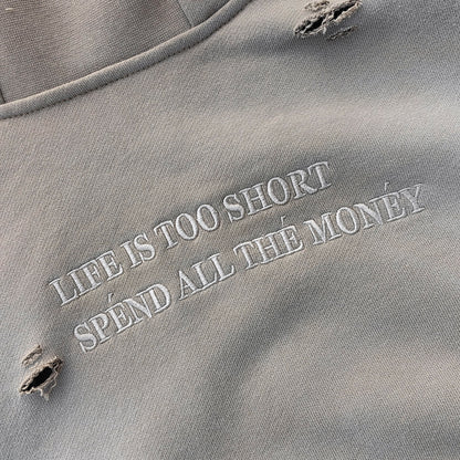 Distressed Deconstructed Hoodie - Life is Too Short Embroidery Y2K Streetwear